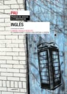 ingles: prueba de acceso a la universidad: pau-9788484833901