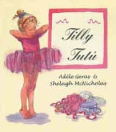 tilly tutu (catala)-adele geras-shelagh mcnicholas-9788484881001