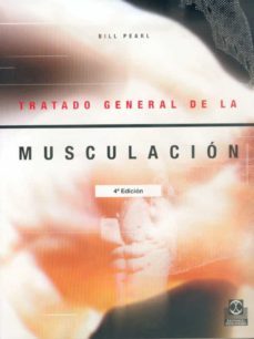 tratado general de la musculacion (2ª ed.)-bill pearl-9788486475901