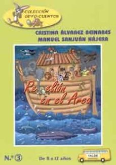 rebelion en el arca (ortocuentos nº 3)-cristina alvarez reinares-manuel sanjuan najera-9788487705601