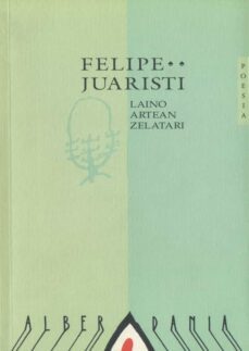 laino artean zelatari-felipe juaristi-9788488669001