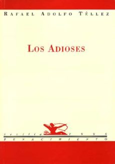 los adioses-rafael adolfo tellez-9788489371101