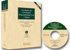 accidentes de circulacion: responsabilidad civil y seguro (3ª ed)-9788490140901