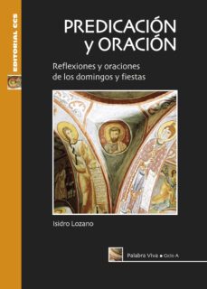 predicacion y oracion. ciclo a-isidro lozano-9788490233801