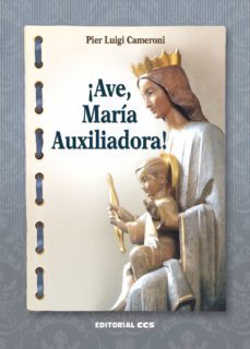 ¡ave, maria auxiliadora! (ebook)-pier luigi cameroni-9788490238301