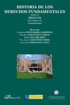 historia de los derechos fundamentales tomo iv. siglo xx. vol. vii constituciones-gregorio peces barba-9788490314401