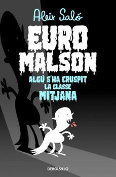 euro malson: algu s ha cruspit la classe mitjana-aleix salo-9788490323601