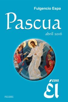 pascua. abril 2016 -con el-fulgencio espa-9788490613801