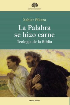 la palabra se hizo carne (ebook)-xabier pikaza-9788490736401