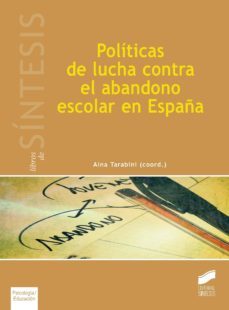 politicas de lucha contra el abandono escolar en españa-aina tarabini-9788490770801