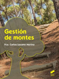 gestion de montes-francisco carlos lozano merino-9788490774601