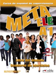 meta ele a1 alumno + ejercicios: curso de español de supervivencia-9788490813201