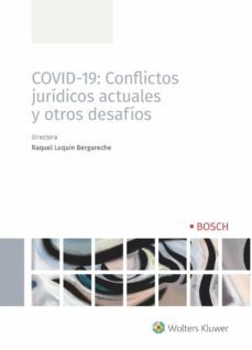 covid-19: conflictos juridicos actuales y otros desafios-raquel luquin bergareche-9788490904701