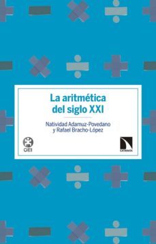la aritmetica del siglo xxi-natividad adamuz povedano-9788490972601
