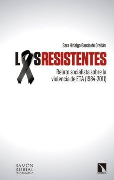 los resistentes-sara hidalgo-9788490974001
