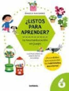 ¿listos para aprender? la neuroeducacion en juego 6 años-angels navarro-9788491018001