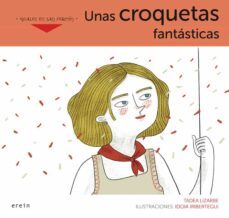 unas croquetas fantasticas-tadea lizarbe-9788491097501
