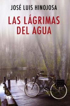 las lágrimas del agua-jose luis hinojosa-9788491141501