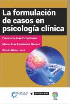 la formulacion de casos en psicologia clinica-francisco jose eiroa orosa-9788491168201