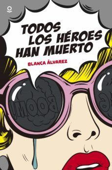 todos los heroes han muerto-9788491220701