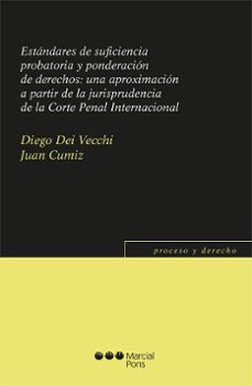 estandares de suficiencia probatoria y ponderacion de derechos (ebook)-diego dei vecchi-juan cumiz-9788491238201