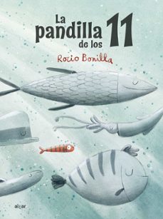 la pandilla de los 11-rocio bonilla-9788491425601