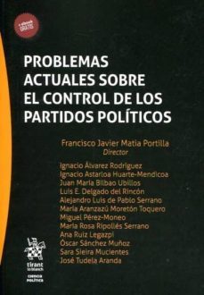 problemas actuales sobre el control de los partidos politicos-francisco javier matia portilla-9788491431701