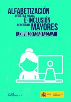 alfabetizacion mediatica para la e-inclusion de personas mayores-9788491480501