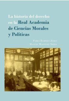 la historia del derecho en la real academia de ciencias morales y politicas-9788491484301