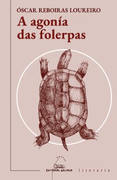 a agonia das folerpas-oscar reboiras-9788491519201