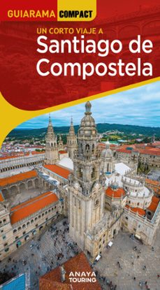 santiago de compostela 2025 (10ª ed.) (guiarama compact)-9788491588801