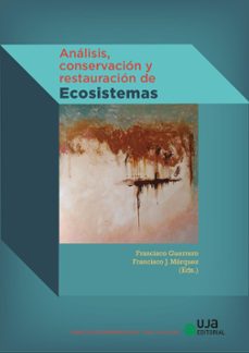 analisis, conservacion y restauracion de ecosistemas-francisco guerrero-9788491594901