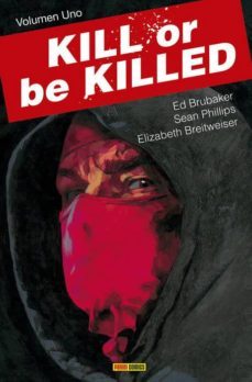 kill or be killed 1-ed brubaker-sean phillips-9788491675501