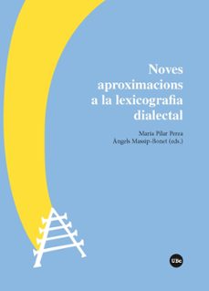 noves aproximacions a la lexicografia dialectal-maria pilar perea-9788491680901