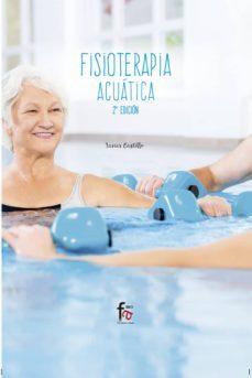 fisioterapia acuatica (2ª ed.)-francisco javier castillo montes-9788491933601