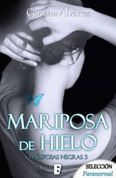 mariposa de hielo (mariposas negras 3) (ebook)-9788491950301
