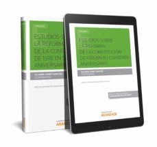 estudios sobre la reforma de la constitucion de 1978 en su cuarenta aniversario-yolanda gomez sanchez-9788491970101