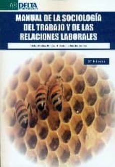 manual de la sociologia del trabajo y de las relaciones laborales (3ª ed.)-9788492453801