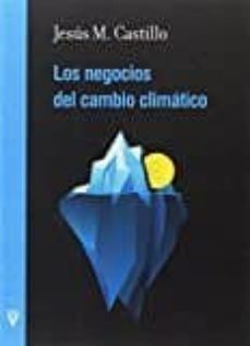 los negocios del cambio climatico-jesus m. castillo-9788492559701