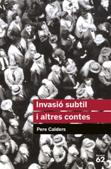 invasio subtil i altres contes-pere calders-9788492672301