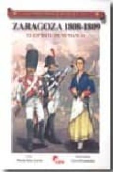 zaragoza 1808-1809: el espiritu de numancia (coleccion guerreros y batalas vol.53)-9788492714001