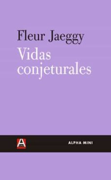 vidas conjeturales-9788492837601
