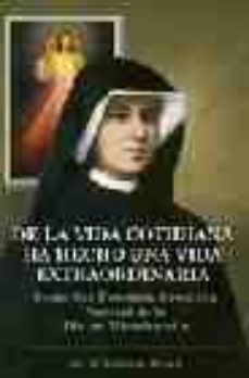 de la vida cotidiana ha hecho una vida extraordinaria-9788493329501