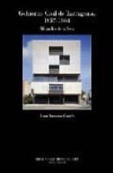 gobierno civil de tarragona (1957-1964): alejandro de la sota-9788493482701