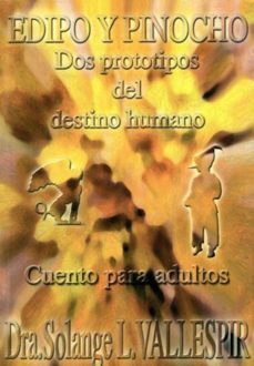 edipo y pinocho: dos prototipos del destino humano-9788493558901
