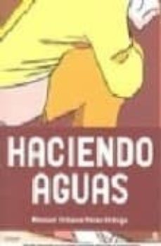 haciendo aguas-manuel urbano perez ortega-9788493721701