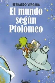 el mundo segun ptolomeo-bernardo bergara-9788493742201
