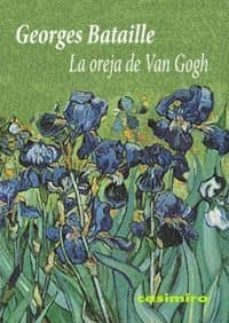 la oreja de van gogh-georges bataille-9788493864101