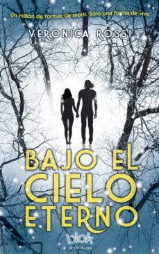 bajo el cielo eterno-veronica rossi-9788493924201