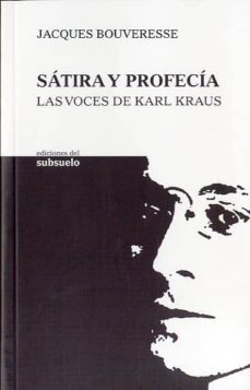 satira y profecia: las voces de karl kraus-9788493942601